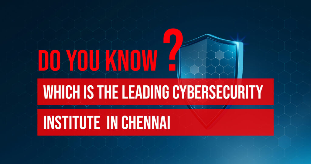 Cybersecurity Institute in Chennai